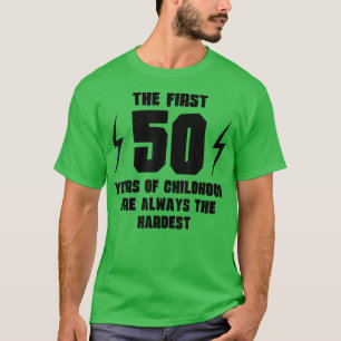 Camiseta Os Primeiros 50 Anos De Infância Engraçada 50º Nas