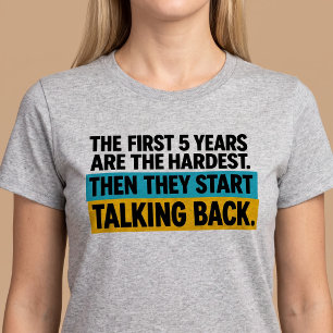 Camiseta Os Primeiros 5 Anos São os Mais Difíceis