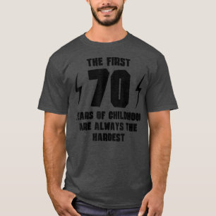 Camiseta Os Primeiros 70 Anos De Nascimento 70 Engraçado Da