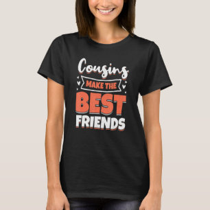 Camiseta Os Primos Fazem O Melhor Amigo Que Toddler Coincid