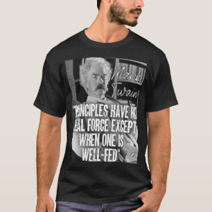Camiseta Os Princípios De Citação Mark Twain Não Têm Força