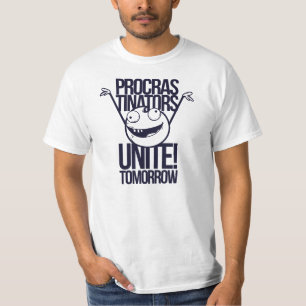 Camiseta Os procrastinadores unem amanhã o monstro parvo