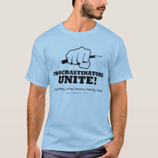 Camiseta Os procrastinadores unem o t-shirt