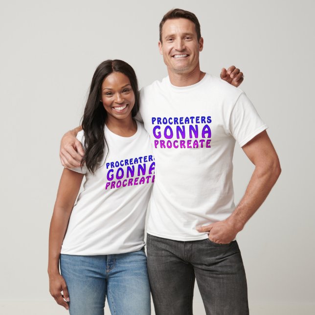 Camiseta Os Procriadores Vão Criar Anúncio de Chás de Bebê (Unissex)