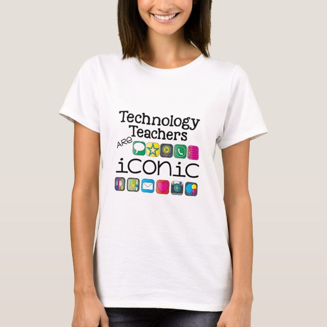 Camiseta os professores da tecnologia são icónicos (Frente)