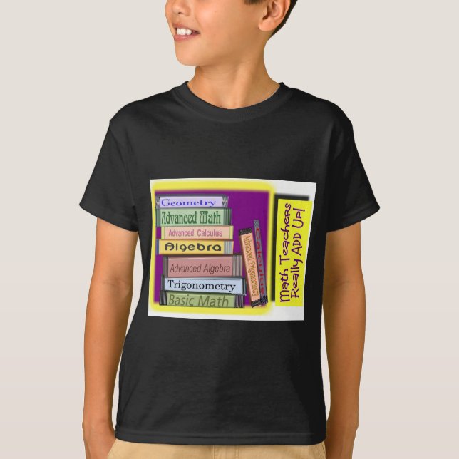 Camiseta Os professores de matemática ADICIONAM realmente (Frente)