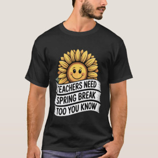 Camiseta Os professores também precisam de férias de primav