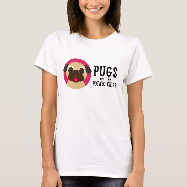 Camiseta Os Pugs São Como Batatas... (Frente)