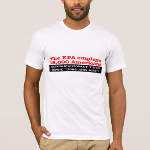 Camiseta Os republicanos querem interromper o EPA?