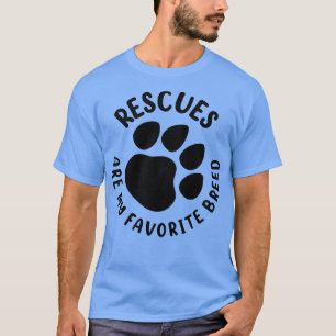 Camiseta Os resgates são o meu Breed2 favorito