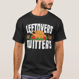 Camiseta Os Restantes São Para Quitters - Ação De Graça