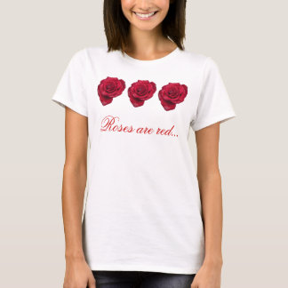Camiseta Os rosas são vermelhos
