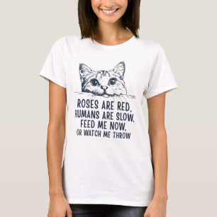 Camiseta Os rosas São Vermelhos, Os Humanos São Lentos - O 