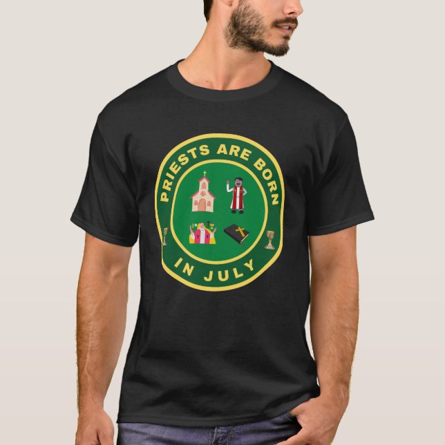 Camiseta Os sacerdotes são nasceres em julho de design (Frente)