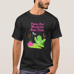 Camiseta Os sapos Comem Qualquer Insetos Que Eles Tenham Sa