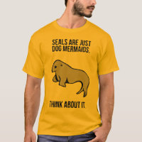 Os selos são apenas sereias do cão!