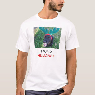 Camiseta Os seres humanos estúpidos perseguem vestir o cã