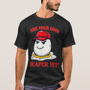Camiseta Os Seus Ovos São Mais Baratos E Engraçados E Dizem
