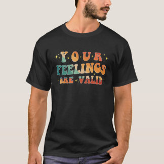 Camiseta Os Seus Sentimentos São Válidos Para A Saúde Menta