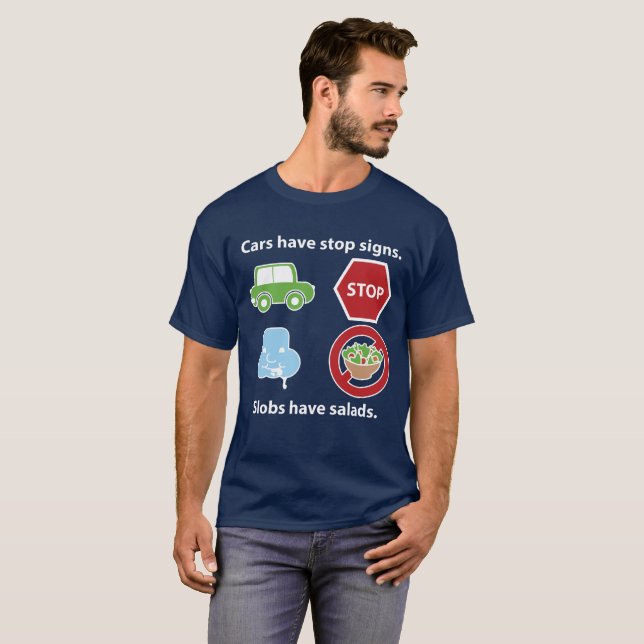 Camiseta Os Slobs têm salads. (Frente Completa)