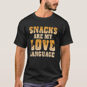 Camiseta Os Snacks São Os Meus Idiomas De Amor, Os Doces Co