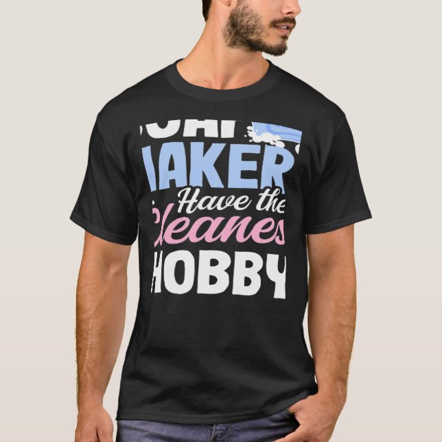 Camiseta Os Soap-akers Têm Um Fazer De Sabão De Hobby Mais  (Frente)