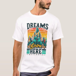 Camiseta Os Sonhos Crescem Aqui
