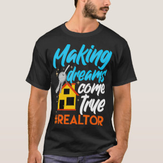 Camiseta Os Sonhos De fazer Vêm Um Verdadeiro Agente Imobil