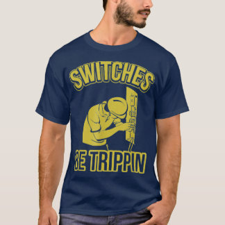 Camiseta Os Switches São Fusíveis Mestra Elétrica Engraçada