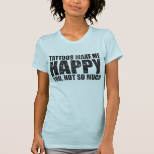 CAMISETA OS TATUAGENS FAZEM-ME FELIZ