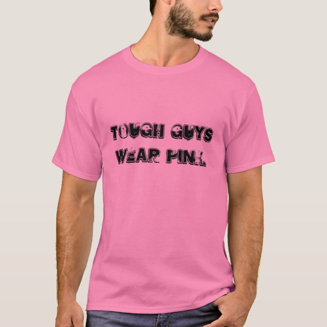 Camiseta Os tipos duros vestem o rosa (Frente)