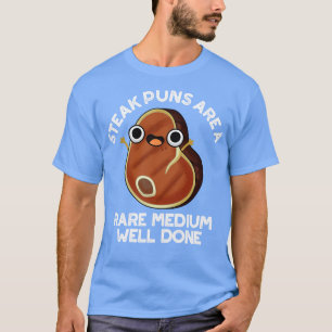 Camiseta Os Torneiros De Bife São Um Meio Raro, Carne Cuja 