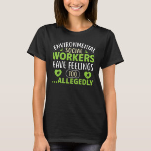 Camiseta Os Trabalhadores Sociais Ambientais Têm Sentimento