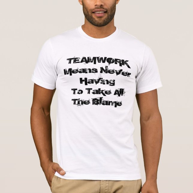 Camiseta Os trabalhos em equipe significam (Frente)