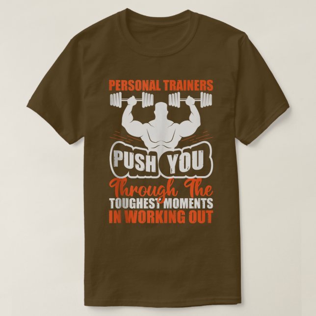 Camiseta Os Treinadores Pessoais Empurram-No Para A Malhaçã (Frente do Design)