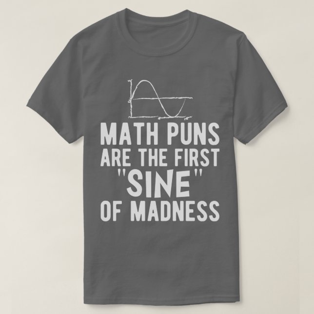 Camiseta Os trocadilhos matemáticos são o primeiro senso de (Frente do Design)