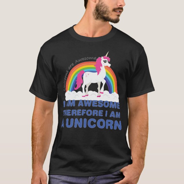Camiseta Os unicórnios são impressionantes conseqüentemente (Frente)