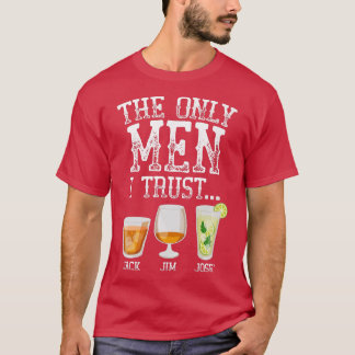 Camiseta Os únicos homens em quem confio