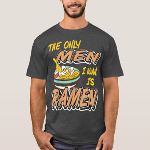 Camiseta Os Únicos Homens Que Quero São Ramen 1557