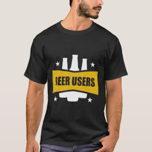 Camiseta Os Usuários De Cerveja Apenas Aproveitam Cerveja É