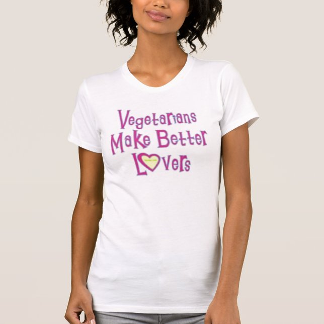 Camiseta Os vegetarianos fazem melhores amantes (Frente)
