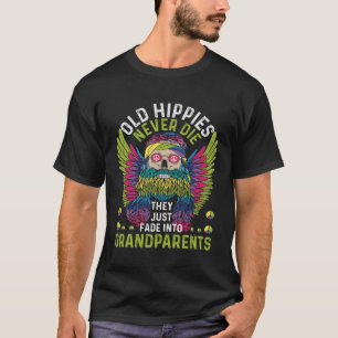 Camiseta Os velhos Hippies não morrem eles simplesmente se 