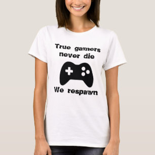 Camiseta Os verdadeiros jogadores nunca morrem - Nós reapar