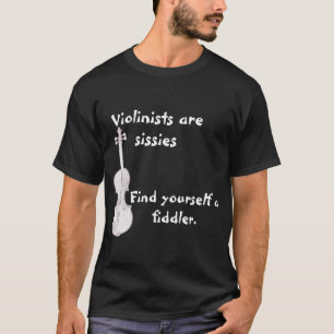 Camiseta Os violinistas são mariquinhas