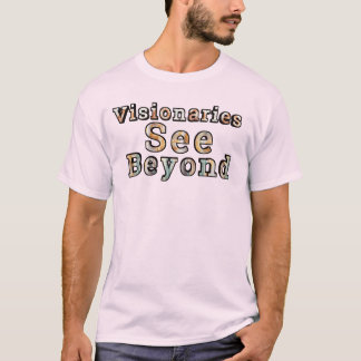 Camiseta Os visionários veem além