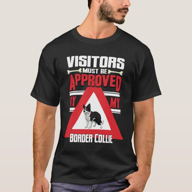 Camiseta Os Visitantes Devem Ser Aprovados Pela Minha Front (Frente)