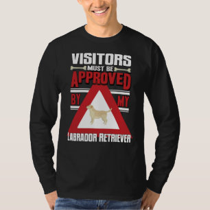 Camiseta Os Visitantes Do Proprietário Do Labrador Devem Se