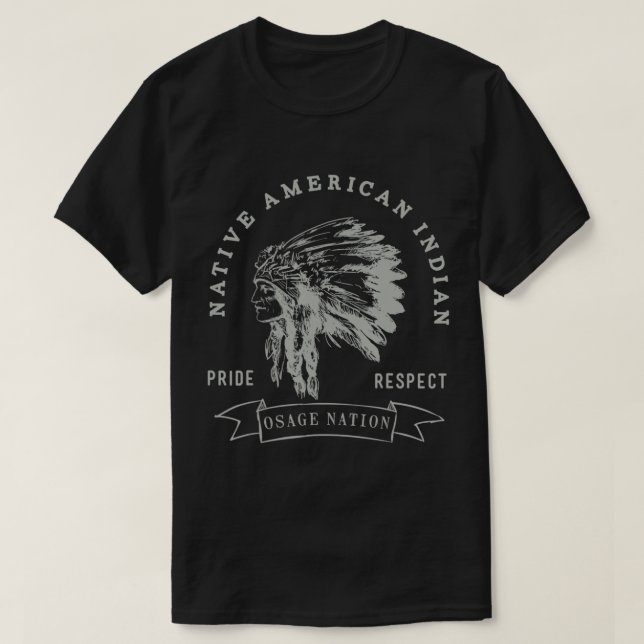 Camiseta Osage Nation Native American Indian Pride Respeito (Frente do Design)