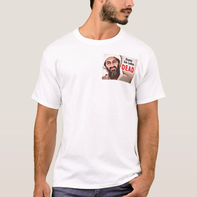 Camiseta Osama bin Laden "nós obtivemo-lo!! " (Frente)