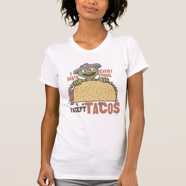 Camiseta Oscar Eu Odeio Tudo Exceto Tacos (Frente)